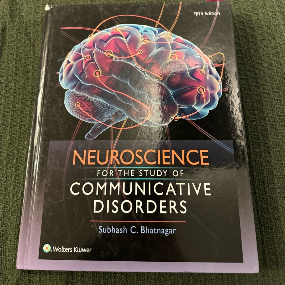 Neuroscience for the Study of Communicative Disorders Textbook